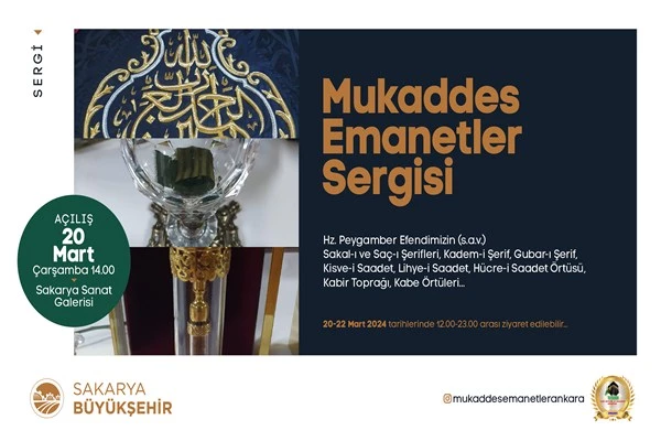 Hz. Muhammed’in kutsal emanetleri Sakarya Sanat Galerisi’nde kapılarını açıyor