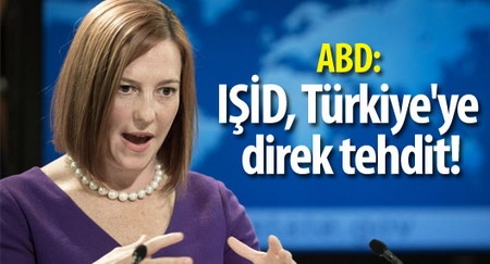 ABD: IŞİD Türkiye`ye direk tehdit!