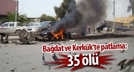 Bağdat ve Kerkük`te patlama: 35 ölü