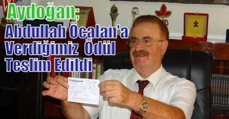 Cemil Aydoğan: Öcalan`a `barış ödülü` teslim edildi