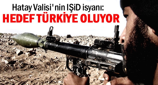 Hatay Valisi`nin IŞİD isyanı: Yerel işbirlikçileri var