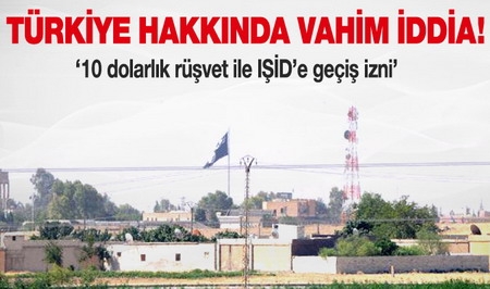 `Türkiye`den 10 dolarlık rüşvet ile IŞİD`e katılım imkanı` iddiası