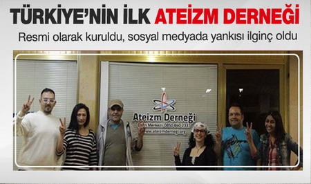 Türkiye`nin ilk `Ateizm Derneği` kuruldu