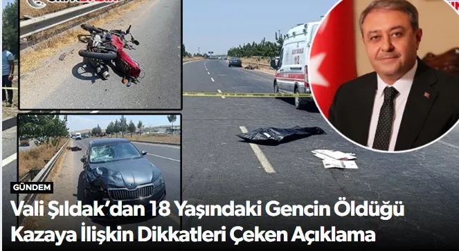 Vali Şıldak’dan 18 Yaşındaki Gencin Öldüğü Kazaya İlişkin Dikkatleri Çeken Açıklama