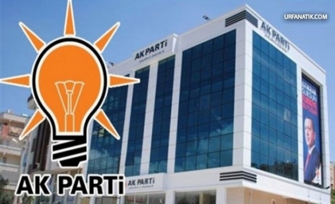 AK Parti Urfa İlçe Aday Tanıtım Toplantısı Ertelenecek Mi?