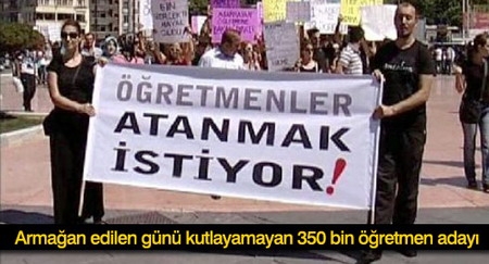 Armağan edilen günü kutlayamayan 350 bin öğretmen adayı