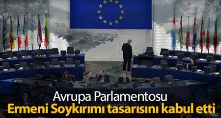 Avrupa Parlamentosu Ermeni Soykırımı tasarısını kabul etti