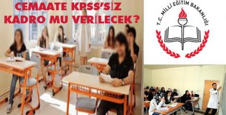 Cemaat Öğretmenlerine Kıyak mı Geçilecek?