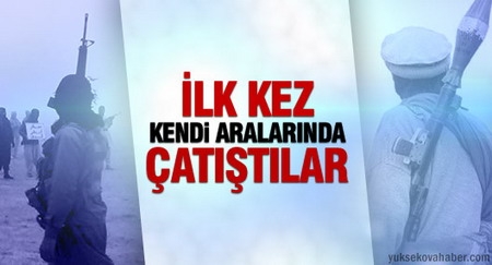 İlk kez kendi aralarında çatıştılar