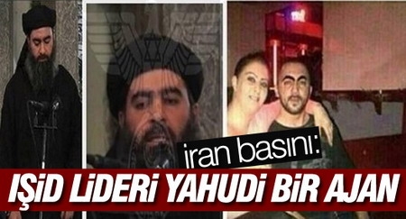 İran basını: IŞİD lideri Yahudi bir ajan