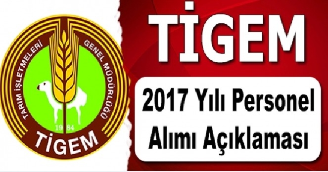 TİGEME`e İŞÇİ ALIMI İLE İLGİLİ AÇIKLAMA
