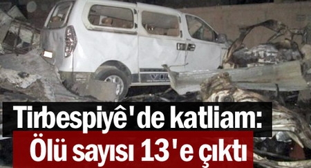 Tirbespiyê`de katliam: Ölü sayısı 13