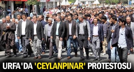 Urfa?da Ceylanpınar Kararına Tepki Yürüyüşü