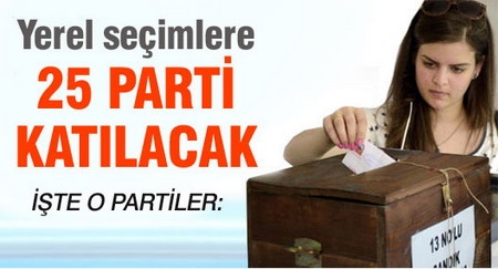 Yerel seçime 25 parti katılacak